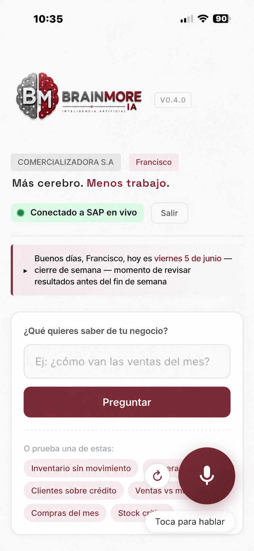 Aplicación Brainmore — consulta tu negocio por voz